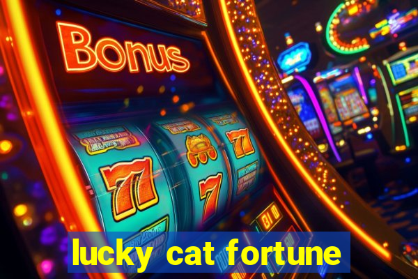 lucky cat fortune